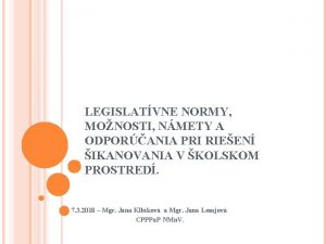 LEGISLATVNE NORMY MONOSTI NMETY A ODPORANIA PRI RIEEN