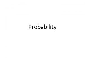Probability Discussion Topics Conditional Probability Probability using the