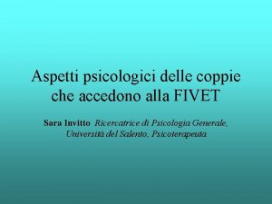 Aspetti psicologici delle coppie che accedono alla FIVET