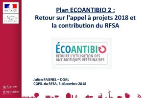 Plan ECOANTIBIO 2 Retour sur lappel projets 2018