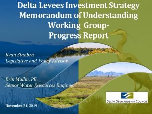 Delta Levees Investment Strategy Memorandum of Understanding Working