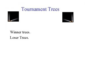 Tournament trees Tournament trees