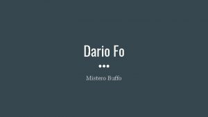 Dario Fo Mistero Buffo Auteur 1926 2016 Auteur