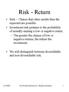 Risk Return Risk Chance that other results then