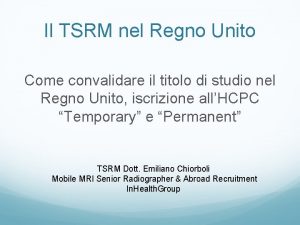 Il TSRM nel Regno Unito Come convalidare il