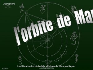 Astrogebra La dtermination de lorbite elliptique de Mars