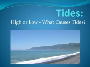 Tides High or Low What Causes Tides Study