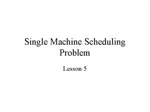 Smith's rule scheduling