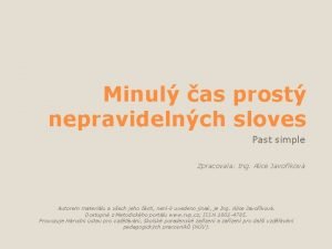 Teach minulý čas Teach minulý čas