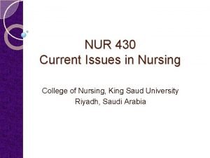 NUR 430 Current Issues in Nursing College of