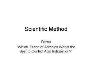 Scientific Method Demo Which Brand of Antacids Works