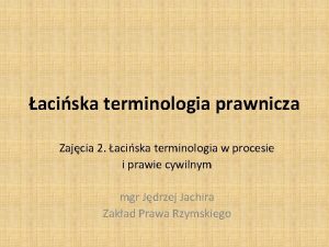 aciska terminologia prawnicza Zajcia 2 aciska terminologia w