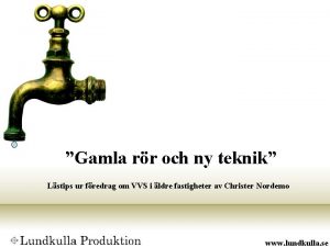 Gamla rr och ny teknik Lstips ur fredrag