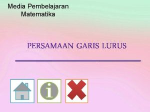 Sifat-sifat persamaan garis lurus