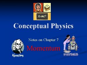 Conceptual physics chapter 6 momentum