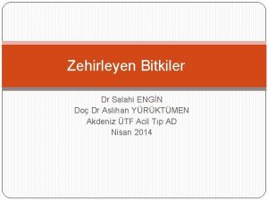 Zehirleyen Bitkiler Dr Salahi ENGN Do Dr Aslhan