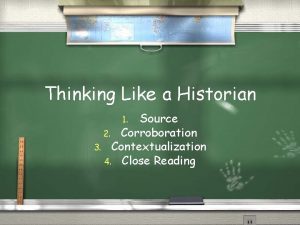 Thinking Like a Historian Source 2 Corroboration 3