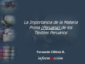 La Importancia de la Materia Prima Peruana de