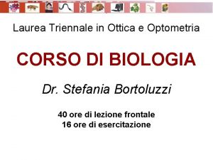 Laurea Triennale in Ottica e Optometria CORSO DI