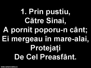 1 Prin pustiu Ctre Sinai A pornit poporun