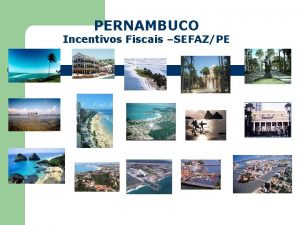 PERNAMBUCO Incentivos Fiscais SEFAZPE PRODEPE Programa de Desenvolvimento