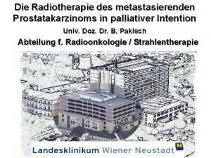 Die Radiotherapie des metastasierenden Prostatakarzinoms in palliativer Intention