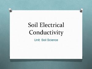 Electrical conductivity of soil