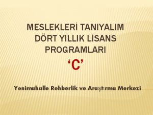 MESLEKLER TANIYALIM DRT YILLIK LSANS PROGRAMLARI C Yenimahalle