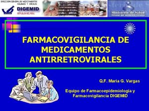 FARMACOVIGILANCIA DE MEDICAMENTOS ANTIRRETROVIRALES Q F Maria G