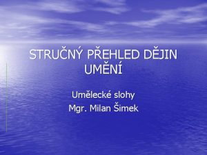 STRUN PEHLED DJIN UMN Umleck slohy Mgr Milan