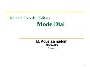 Kamera Foto dan Editing Mode Dial M Agus