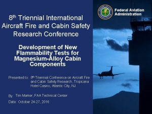 8 th Triennial International Aircraft Fire and Cabin