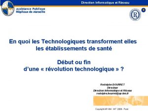 Direction Informatique et Rseau 0 En quoi les