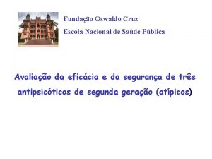 Fundao Oswaldo Cruz Escola Nacional de Sade Pblica
