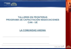 TALLERES EN FRONTERAS PROGRAMA DE CAPACITACIN NEGOCIACIONES CAN