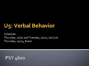 U 5 Verbal Behavior Schedule Thursday 1017 and