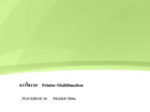 PrinterMultifunction FUJI XEROX PHASER 3200 n Add Printer