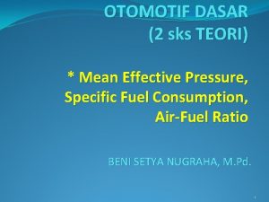 OTOMOTIF DASAR 2 sks TEORI Mean Effective Pressure