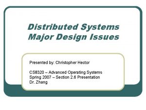 What are the design issues of distributed operating system