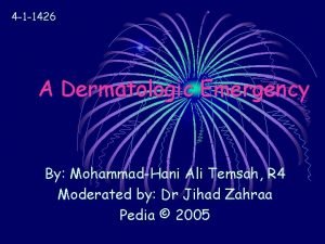 4 1 1426 A Dermatologic Emergency By MohammadHani