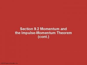 Section 9 2 Momentum and the ImpulseMomentum Theorem