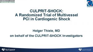 CULPRITSHOCK A Randomized Trial of Multivessel PCI in