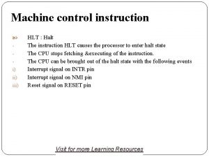 Explain halt and lock machine control instructions