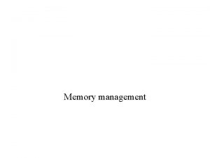 Memory management Linux Memory Management Total memory available