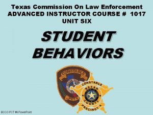 Texas Commission On Law Enforcement ADVANCED INSTRUCTOR COURSE