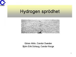 Hydrogen sprdhet Gran Ahlin Candor Sweden Bjrn Erik