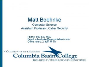 Matt Boehnke Computer Science Assistant Professor Cyber Security