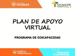 PLAN DE APOYO VIRTUAL PROGRAMA DE DISCAPACIDAD Estimulacin