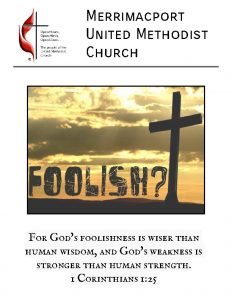 Merrimacport United Methodist Church For Gods foolishness is