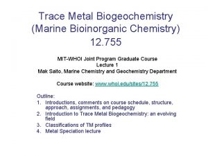 Trace Metal Biogeochemistry Marine Bioinorganic Chemistry 12 755